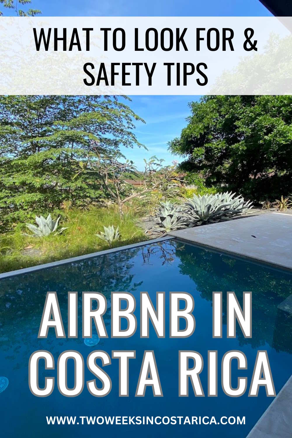 pool with gardens and text that reads what to look for and safety tips airbnb costa rica