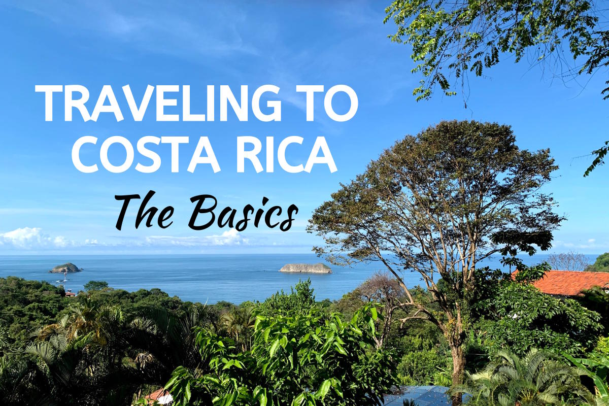 rainforest with ocean view with text overlay that reads traveling to costa rica the basics