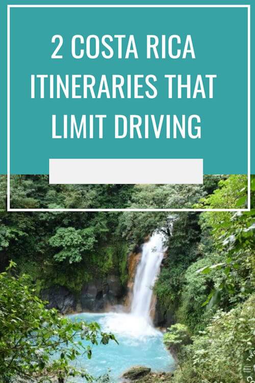 blue waterfall with text overlay that reads costa rica itineraries that limit driving