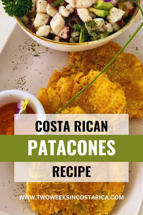 fried plantains and ceviche with text overlay that reads costa rican patacones recipe