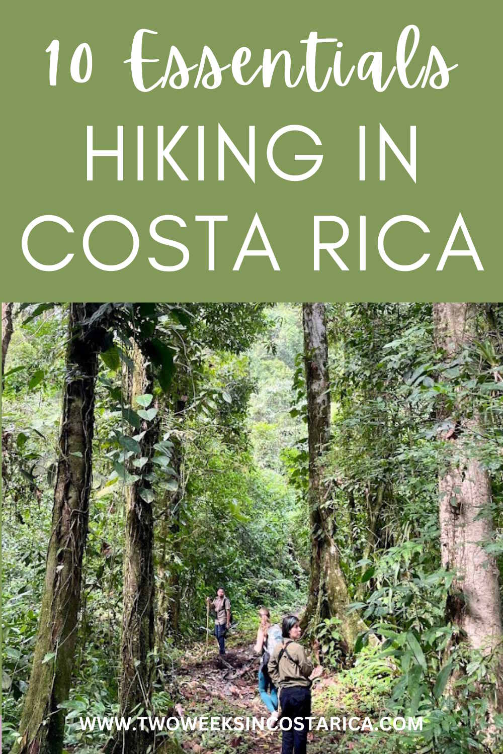 people walking on a jungle trail with text that reads 10 essentials hiking in costa rica